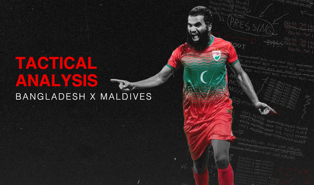 Sports Apparel Design - MatchDay Maldives vs Bangladesh SAFF Championship  2021 Kick-off : 10:00 PM